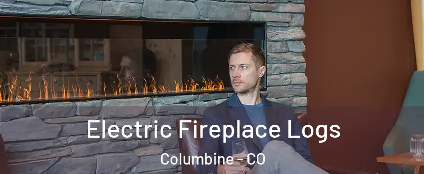  Electric Fireplace Logs Columbine - CO